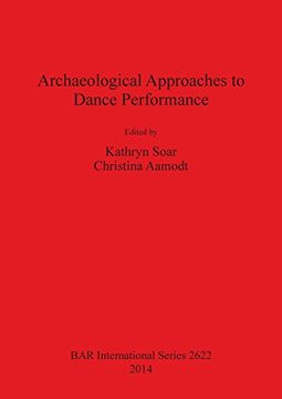 portada Archaeological Approaches to Dance Performance (British Archaeological Reports International Series)