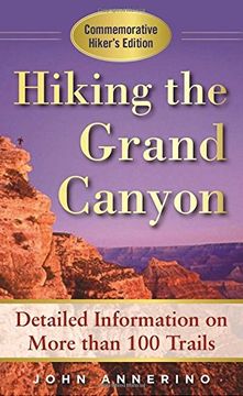 portada Hiking the Grand Canyon: A Detailed Guide to More Than 100 Trails