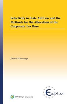 portada Selectivity in State Aid Law and the Methods for the Allocation of the Corporate Tax Base (en Inglés)