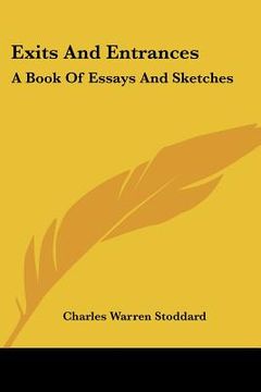 portada exits and entrances: a book of essays and sketches (en Inglés)