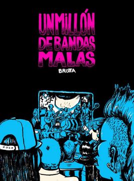 portada Un Millon de Bandas Malas (in Spanish)