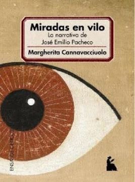 portada Miradas en Vilo: La Narrativa de José Emilio Pacheco (in Spanish)