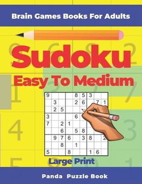 portada Brain Games Book For Adults - Sudoku Easy To Medium Large Print: 200 Mind Teaser Puzzles (in English)