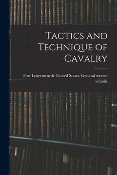 portada Tactics and Technique of Cavalry (en Inglés)