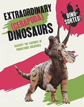 portada Extraordinary (Cerapoda) Dinosaurs (Dino-Sorted! ) (en Inglés)