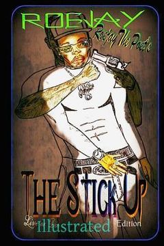 portada Roejay the poet's The Stick Up: Illustrated: Roejay the poet's The Stick Up: Illustrated (en Inglés)