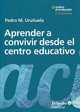 portada Aprender a Convivir Desde el Centro Educativo (in Spanish)