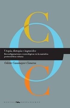 portada Utopia, Distopia E Ingravidez (in Spanish)