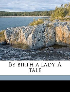 portada by birth a lady. a tale volume 3 (in English)