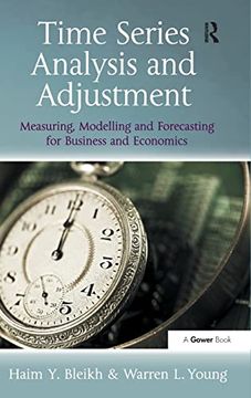 portada Time Series Analysis and Adjustment: Measuring, Modelling and Forecasting for Business and Economics (en Inglés)