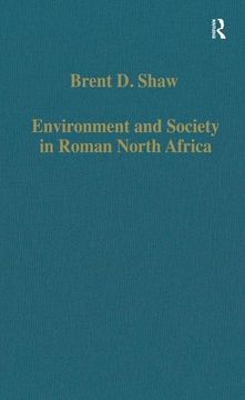 portada Environment and Society in Roman North Africa: Studies in History and Archaeology (Variorum Collected Studies) (en Inglés)