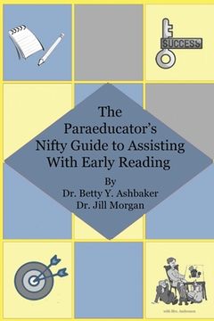 portada The Paraeducator's Nifty Guide to Assisting With Early Reading (en Inglés)
