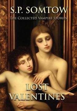 portada Lost Valentines: The Collected Vampire Stories (en Inglés)