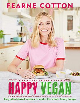 portada Happy Vegan: Easy Plant-Based Recipes to Make the Whole Family Happy 