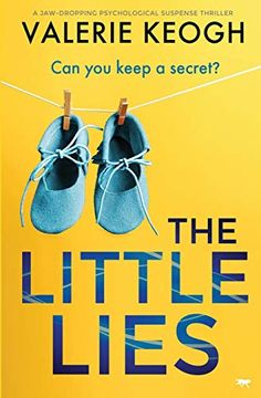 portada The Little Lies: A Jaw-Dropping Psychological Suspense Thriller (en Inglés)