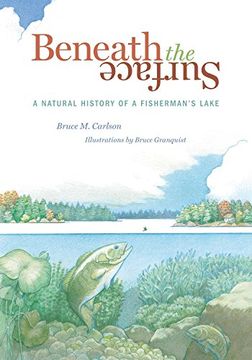 portada Beneath the Surface: A Natural History of a Fisherman's Lake 