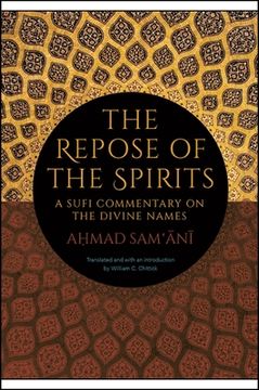 portada The Repose of the Spirits: A Sufi Commentary on the Divine Names