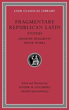 portada 2: Fragmentary Republican Latin, Volume II: Ennius, Dramatic Fragments. Minor Works (Loeb Classical Library)