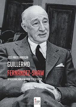 portada Guillermo Fernández-Shaw: Aproximación a su Vida y a su Obra (in Spanish)