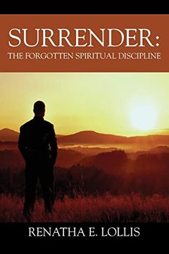 portada Surrender: The Forgotten Spiritual Discipline (en Inglés)