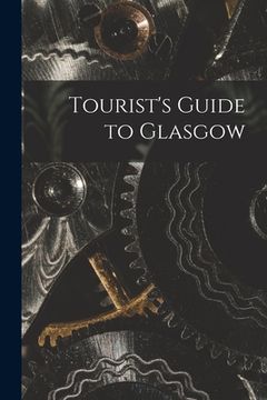 portada Tourist's Guide to Glasgow (en Inglés)