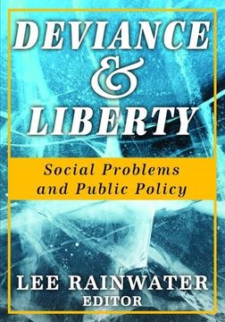 portada Deviance and Liberty: Social Problems and Public Policy
