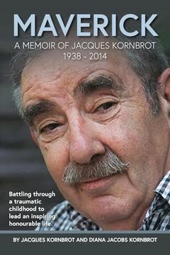 portada Maverick: A Memoir of Jacques Kornbrot 1938 - 2014