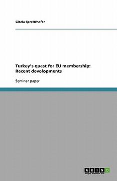 portada turkey's quest for eu membership: recent developments (en Inglés)