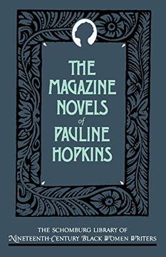 portada The Magazine Novels of Pauline Hopkins: (Including Hagar's Daughter, Winona, and of one Blood) (The Schomburg Library of Nineteenth-Century Black Women Writers) (in English)