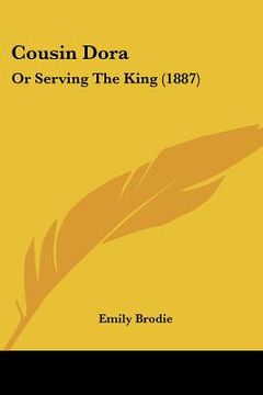 portada cousin dora: or serving the king (1887) (en Inglés)