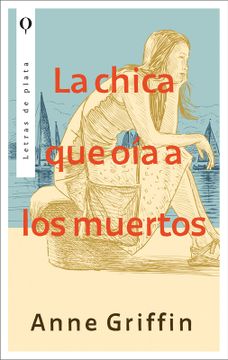portada CHICA QUE OÍA A LOS MUERTOS, LA (in Spanish)