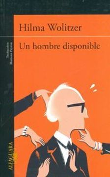 portada Un Hombre Disponible (in Spanish)