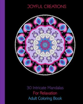 portada 30 Intricate Mandalas For Relaxation: Adult Coloring Book (en Inglés)