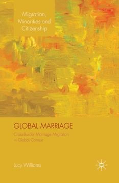 portada Global Marriage: Cross-Border Marriage Migration in Global Context (in English)