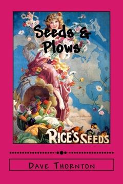 portada Seeds & Plows: 19th Century Industry in the Cambridge Valley (Tales of the Old Cambridge District)