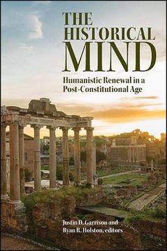 portada The Historical Mind: Humanistic Renewal in a Post-Constitutional age (in English)
