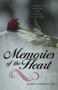 portada Memories of the Heart: A Story Of Love, Loss, And Learning To Live Again