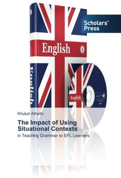 portada The Impact of Using Situational Contexts: in Teaching Grammar to EFL Learners