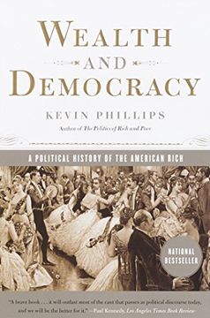 portada Wealth and Democracy: A Political History of the American Rich (en Inglés)