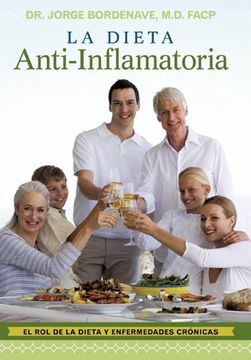 portada La Dieta Anti-Inflamatoria: El rol de la Dieta y Enfermedades cr Nicas (in Spanish)