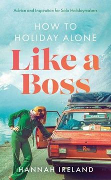 portada How to Holiday Alone Like a Boss (en Inglés)