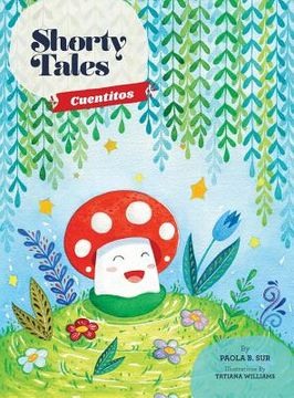 portada Shorty Tales: Cuentitos Spanish and English (en Inglés)