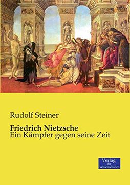 portada Friedrich Nietzsche: Ein Kämpfer Gegen Seine Zeit