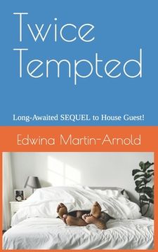 portada Twice Tempted: Long Awaited SEQUEL to House Guest! (en Inglés)