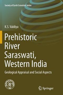 portada Prehistoric River Saraswati, Western India: Geological Appraisal and Social Aspects (en Inglés)
