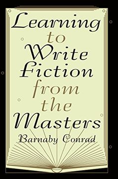 portada Learning to Write Fiction From the Masters 