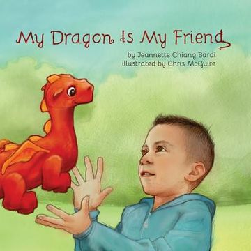 portada My Dragon Is My Friend (en Inglés)