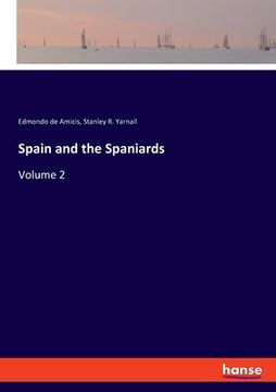 portada Spain and the Spaniards: Volume 2 (en Inglés)
