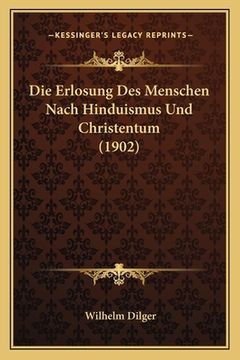 portada Die Erlosung Des Menschen Nach Hinduismus Und Christentum (1902) (en Alemán)