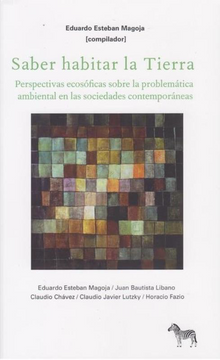 portada Saber Habitar la Tierra - Perpectivas Ecosóficas Sobre la Problemática Ambiental en las Sociedades Contemporáneas